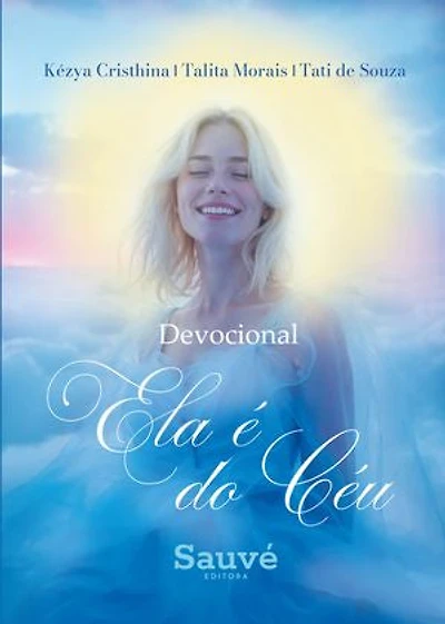 Devocional: Ela é do Céu