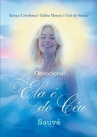 Devocional: Ela é do Céu