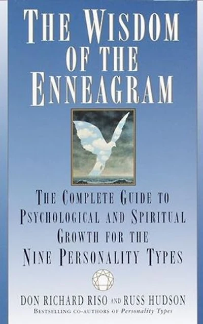 The Wisdom of the Enneagram: The Complete Guide to Psychological and Spiritual Growth for the Nine Personality Types