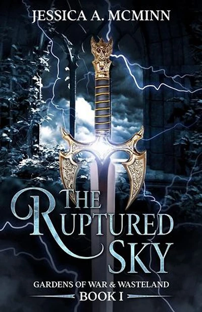 The Ruptured Sky: Gardens of War & Wasteland, #1