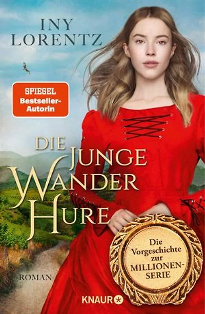 Die junge Wanderhure: Roman | Das lang ersehnte Prequel der erfolgreichsten Serie vom »Königspaar der deutschen Bestsellerliste« DIE ZEIT