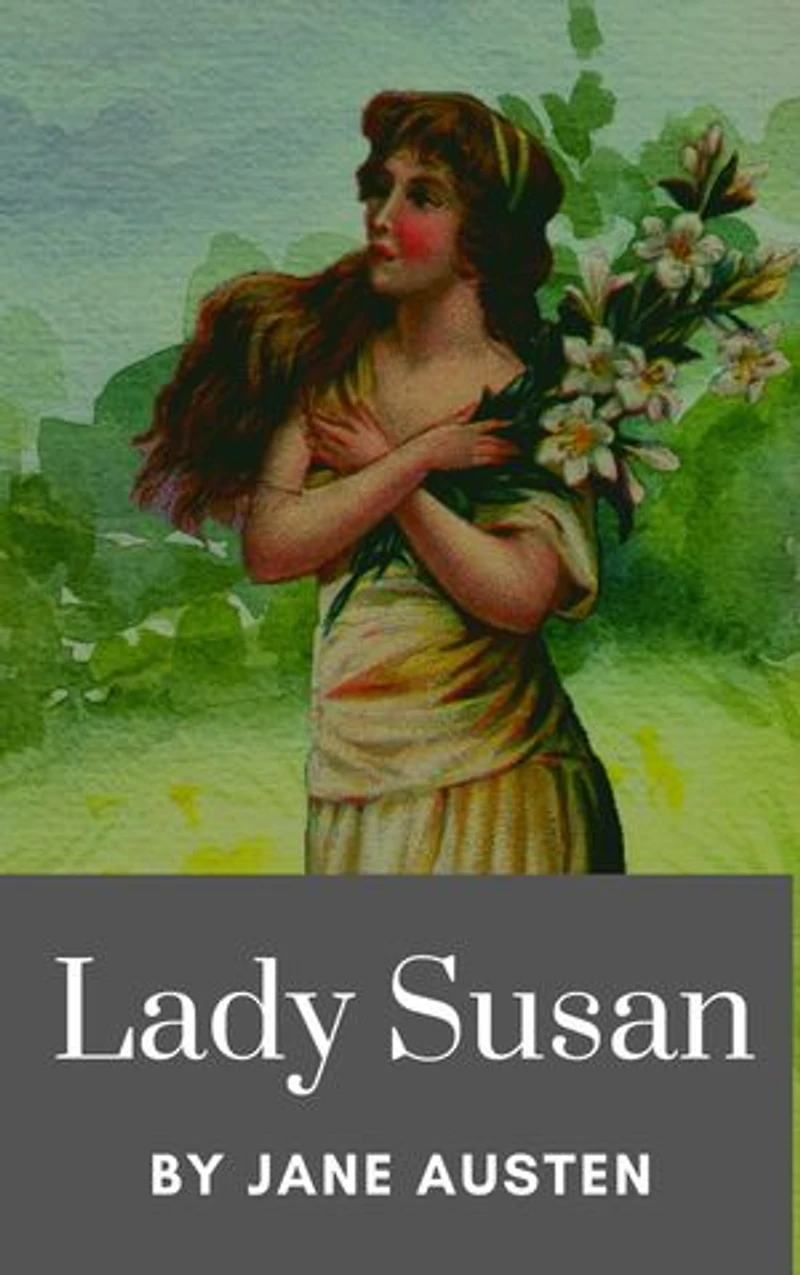 Lady Susan: Annotated
