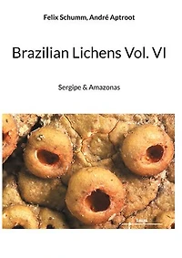 Brazilian Lichens Vol. VI: Sergipe & Amazonas