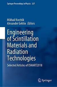 Engineering of Scintillation Materials and Radiation Technologies: Selected Articles ISMART2018