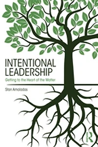 Intentional Leadership: Getting To The Heart Of Matter