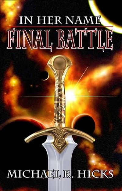 Final Battle (In Her Name, Book 6): In Her Name, #6