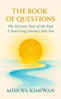 The Book of Questions - The Socratic Year of the Soul
