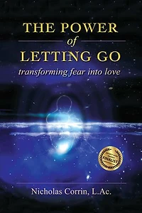 The Power of Letting Go: Transforming Fear Into Love