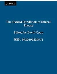 The Oxford Handbook Of Ethical Theory