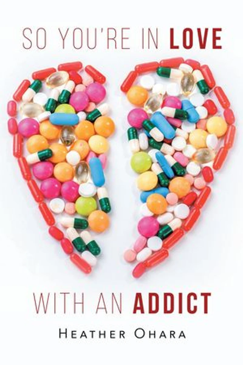 So You're Love with an Addict