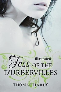 Tess of the d'Urbervilles Illustrated