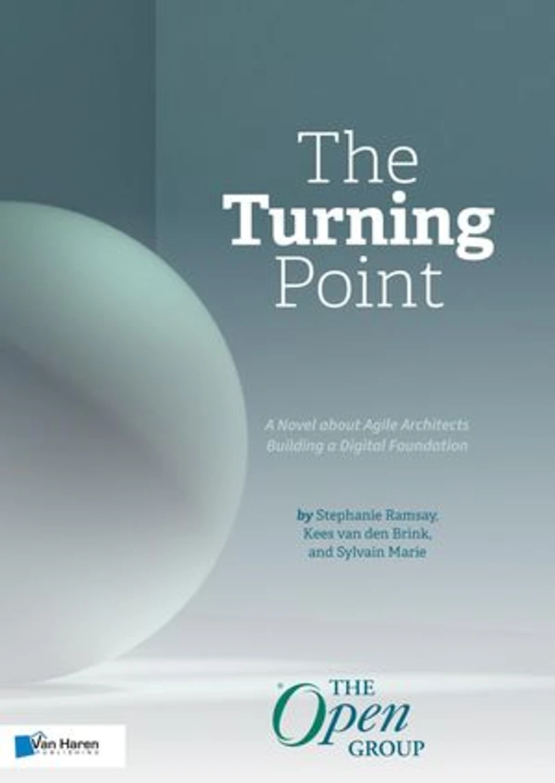Turning Point: a Novel About Agile Architects Building Digital Foundation