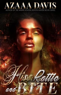 Hiss, Rattle and Bite: A Vampire Urban Fantasy Novelette