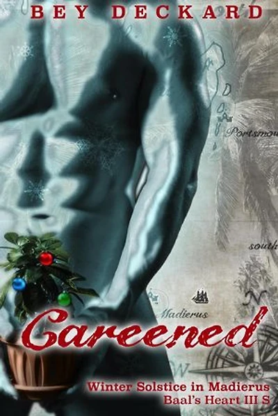 Careened: Winter Solstice in Madierus: Baal's Heart, #3.5