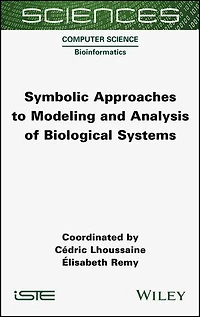 Symbolic Approaches to Modeling and Analysis of Biological Systems
