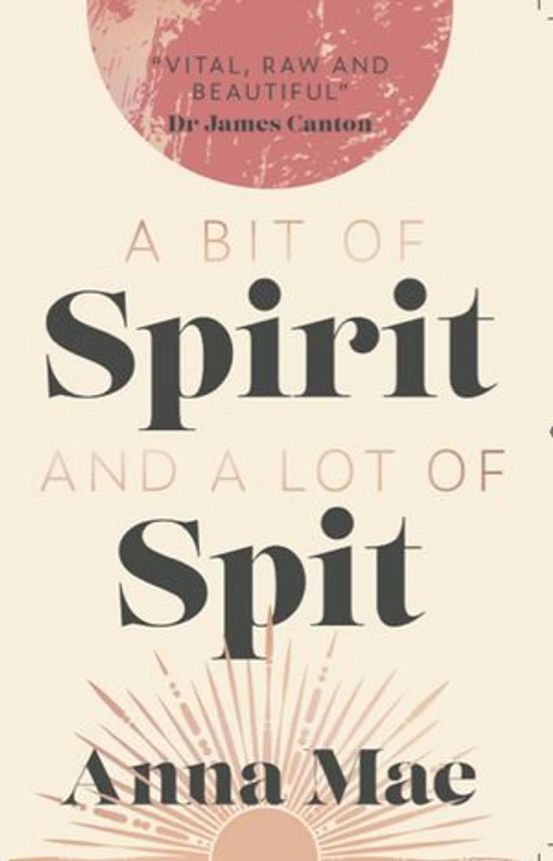 A Bit of Spirit and a Lot of Spit