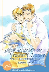 After School In The Teacher's Lounge Vol. 1 (Yaoi Manga): The First Summer