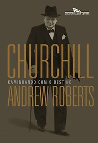 Churchill: Caminhando com o destino