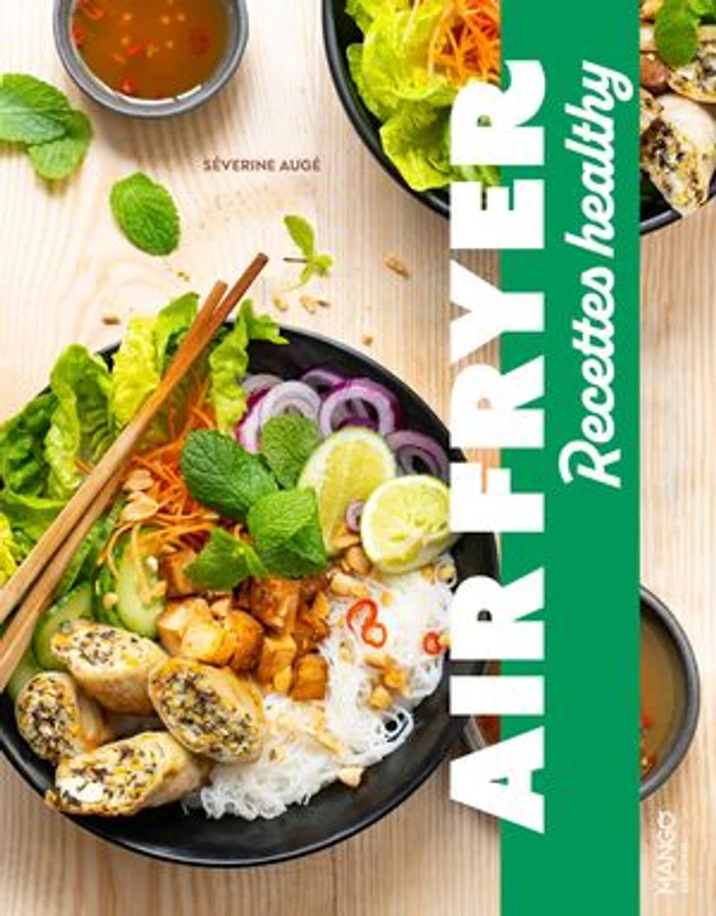 Air fryer: les meilleures recettes healthy
