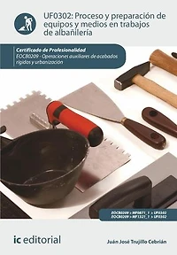 Proceso y preparación de equipos medios en trabajos albañilería. EOCB0209