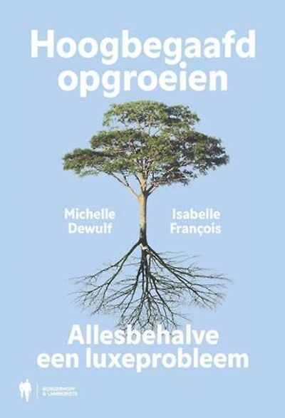 Hoogbegaafd opgroeien: Allesbehalve een luxeprobleem