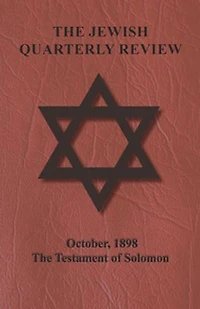 The Jewish Quarterly Review - October, 1898 Testament of Solomon