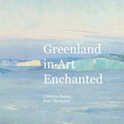 Greenland in Art Enchanted
