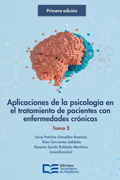 Aplicaciones de la psicología en el tratamiento de pacientes con enfermedades crónicas. Tomo 2