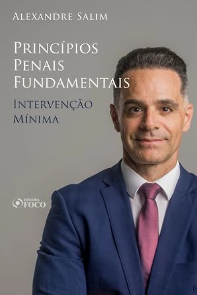 Direito Penal - 1.⁠ ⁠Princípios Penais Fundamentais - Intervenção Mínima