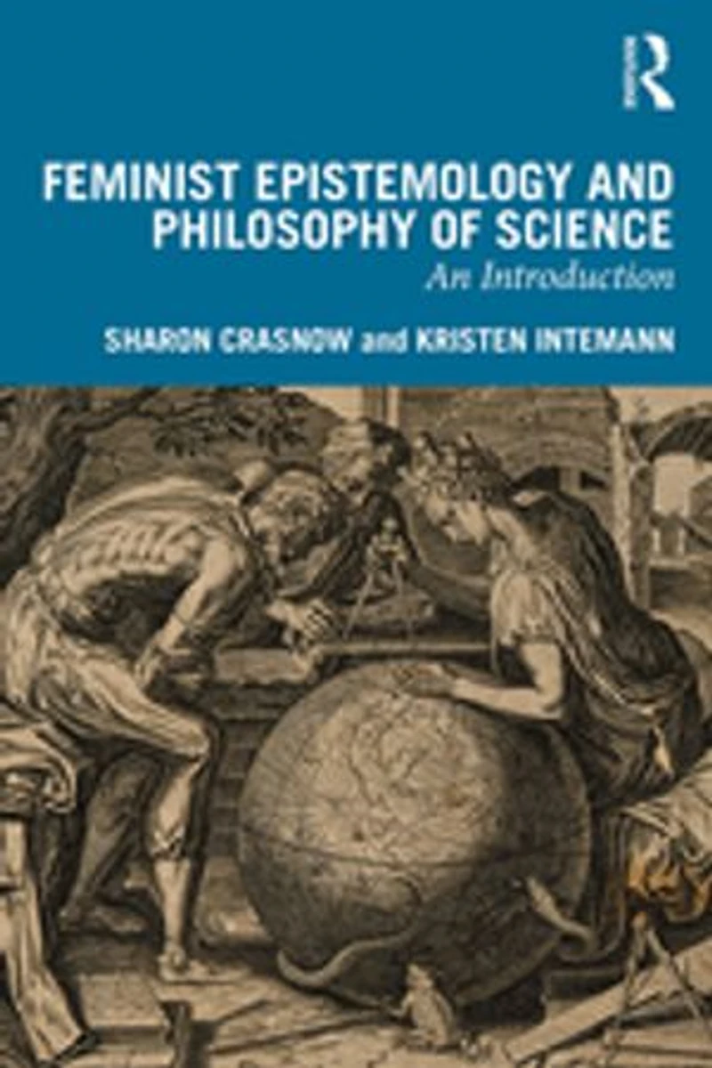 Feminist Epistemology and Philosophy of Science: An Introduction
