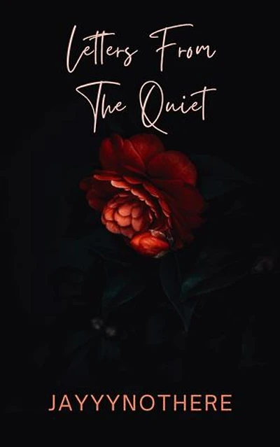 Letters From The Quiet