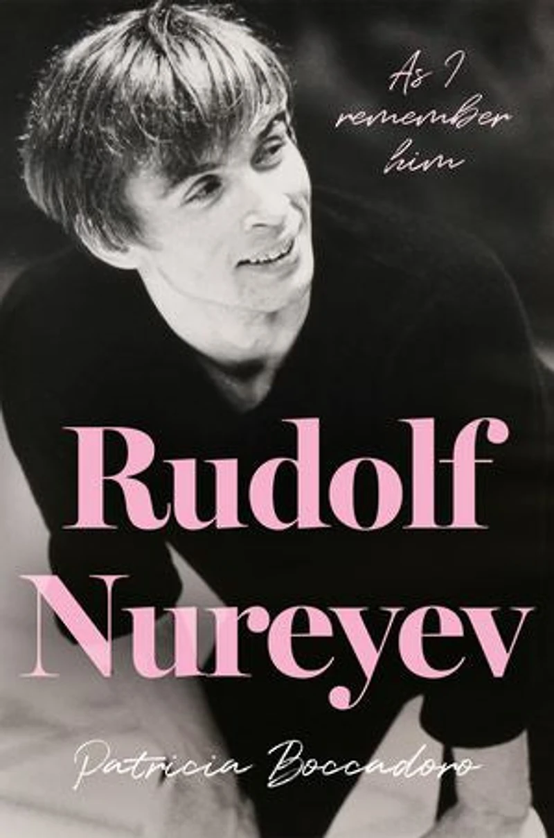 Rudolf Nureyev: As I remember him