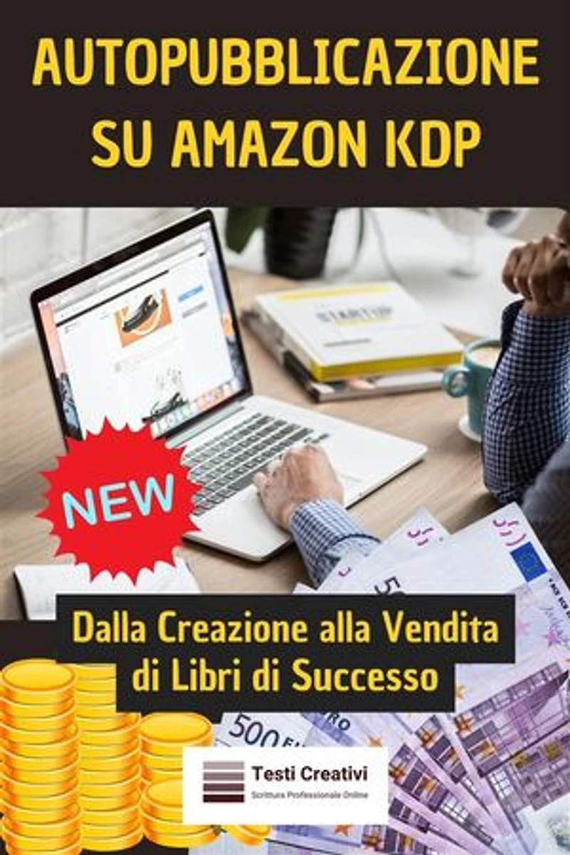 Autopubblicazione su Amazon KDP: Dalla Creazione alla Vendita di Libri di Successo