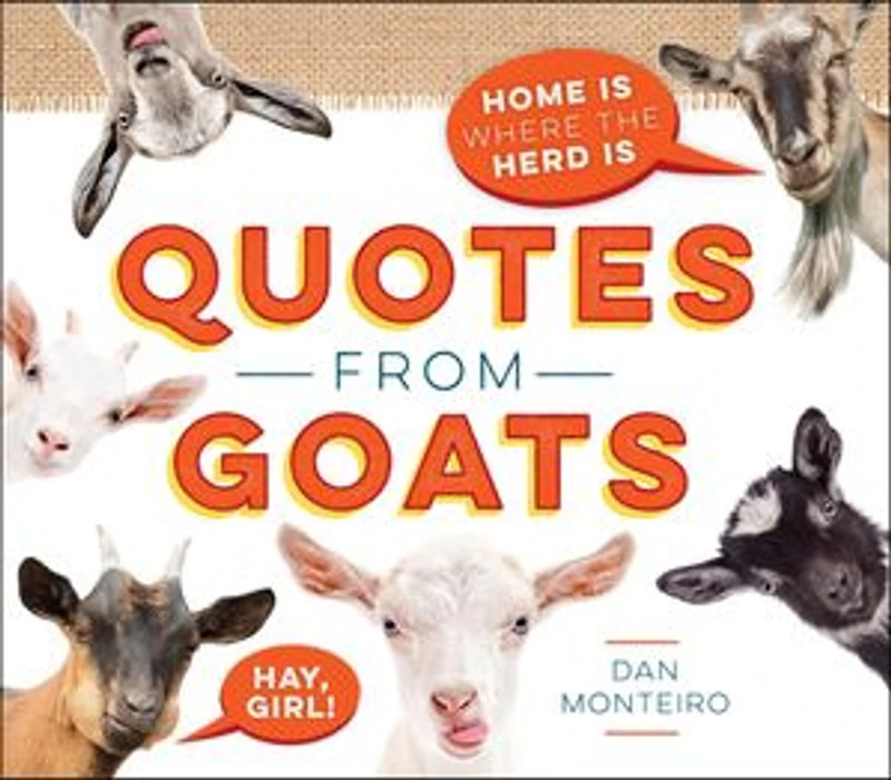 Quotes From Goats: Home Is Where The Herd