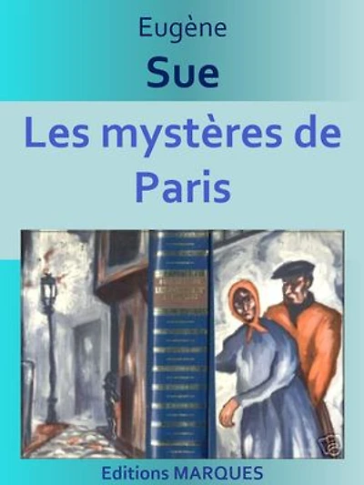 Les mystères de Paris: Texte intégral