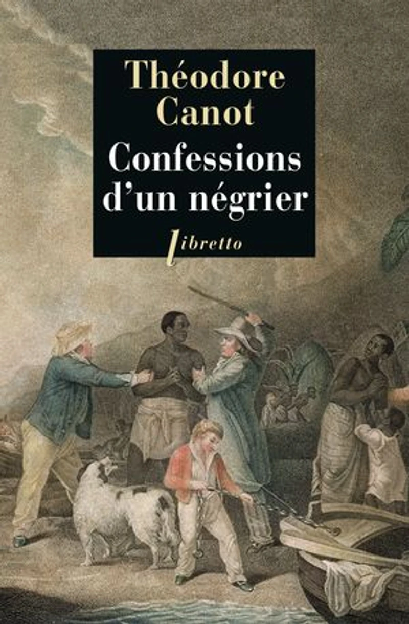 Confessions d'un négrier: Les Aventures du capitaine Poudre-à-canon, trafiquant en or et esclaves. 1820-1840.
