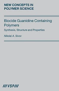 Biocide Guanidine Containing Polymers: Synthesis, Structure and Properties