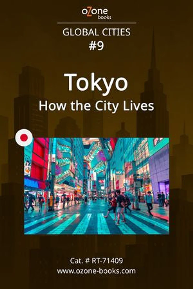 Tokyo: How the City Lives