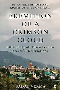EREMITION OF A CRIMSON CLOUD: Difficult Roads Often Lead to Beautiful Destinations
