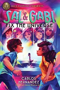 Rick Riordan Presents: Sal and Gabi Fix the Universe-A Novel, Book 2