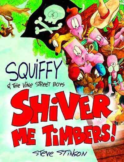 Squiffy and the Vine Street Boys in Shiver Me Timbers