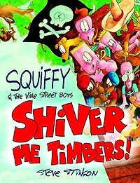 Squiffy and the Vine Street Boys in Shiver Me Timbers