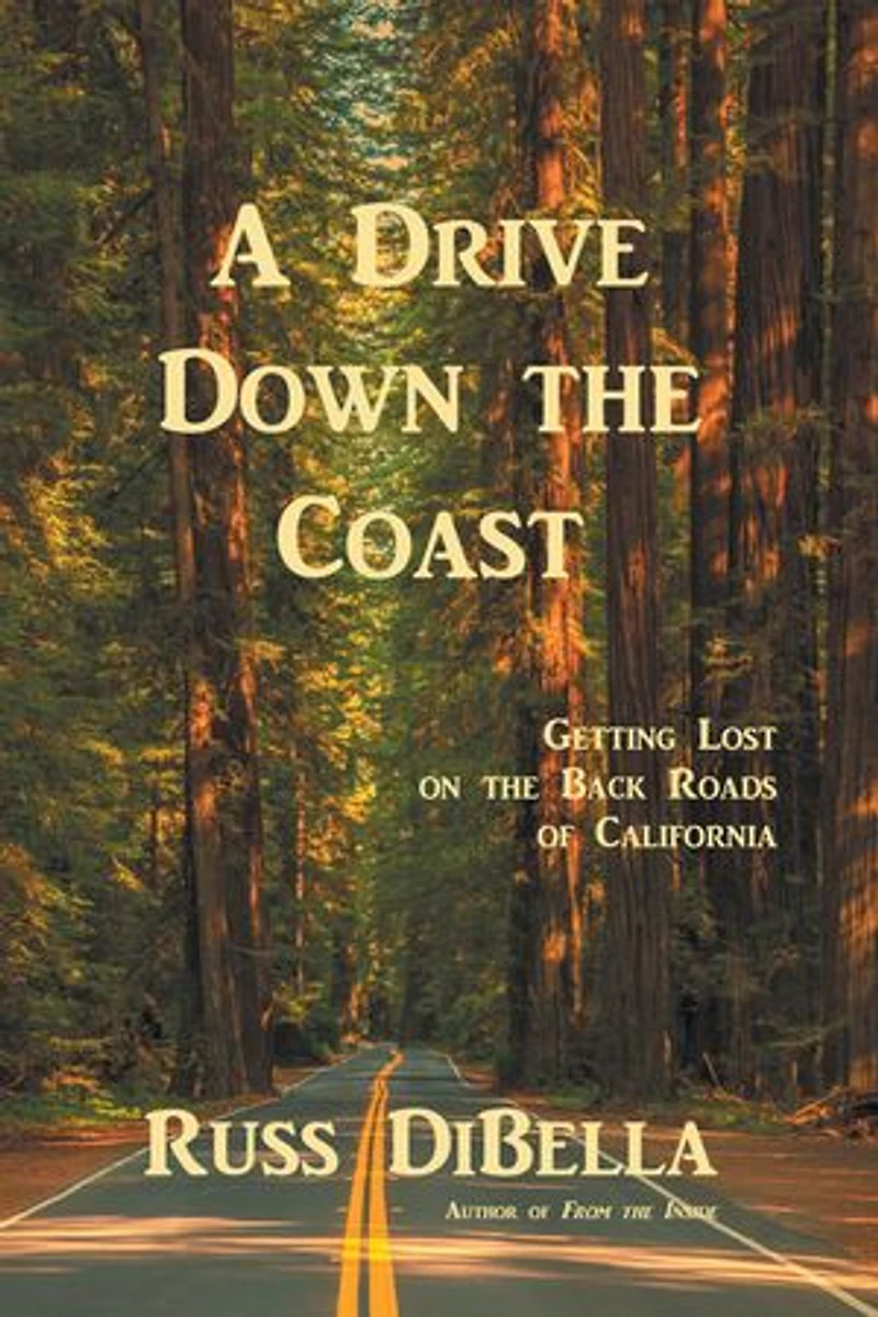 A Drive Down The Coast: Getting Lost On Back Roads Of California