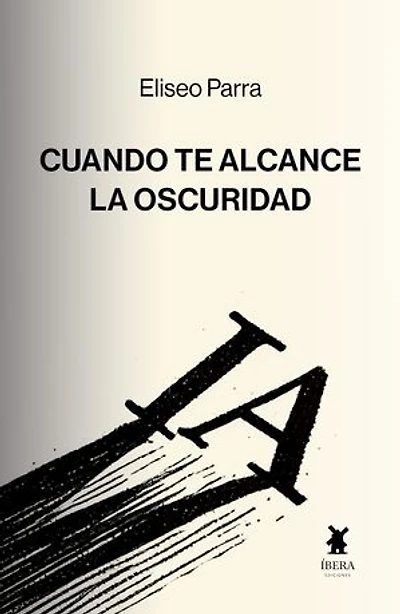 Cuando te alcance la oscuridad