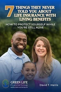7 Things They Never Told You About Life Insurance With Living Benefits