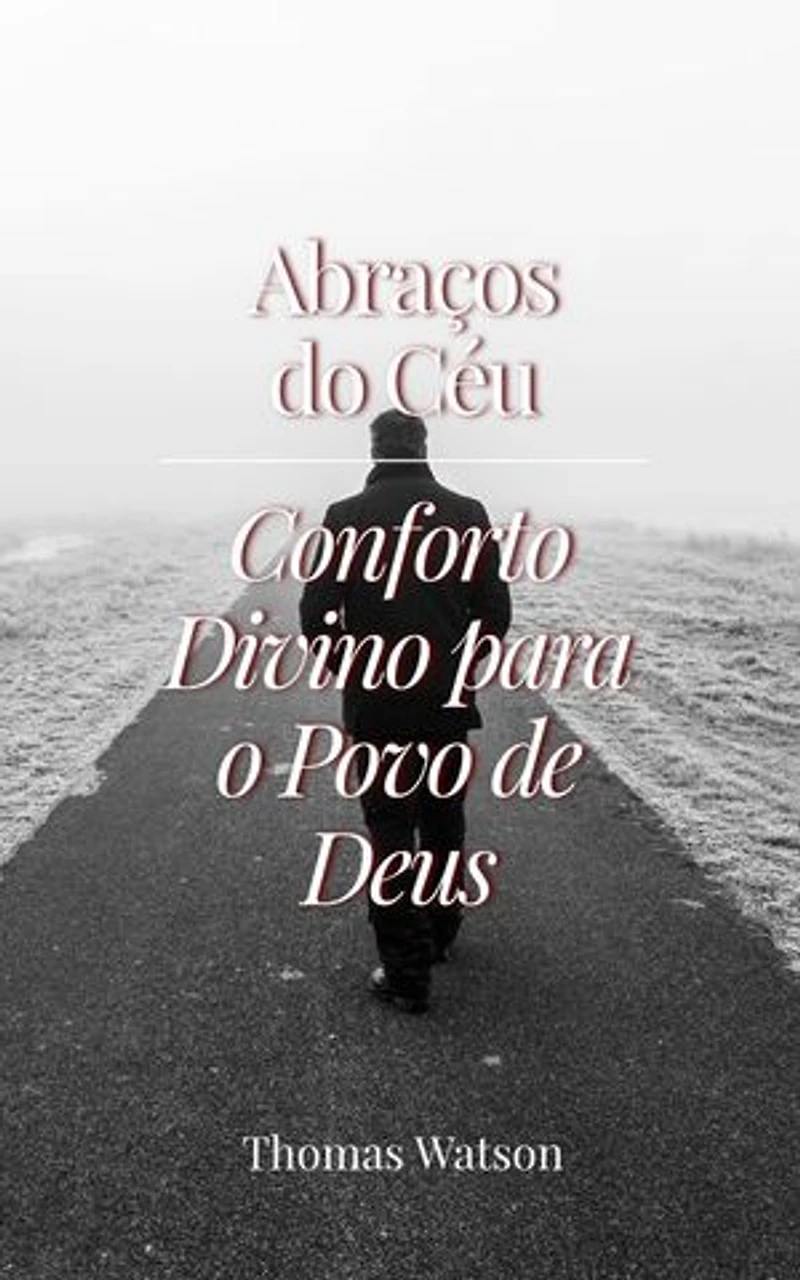 Abraços do Céu: Conforto Divino para o Povo de Deus