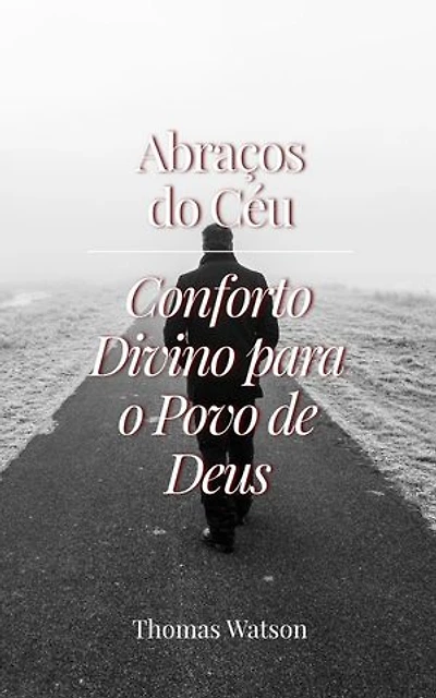 Abraços do Céu: Conforto Divino para o Povo de Deus