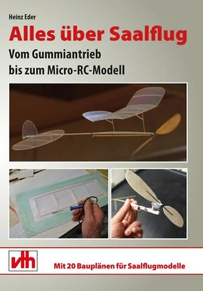 Alles über Saalflug: Vom Gummiantrieb bis zum Micro-RC-Modell