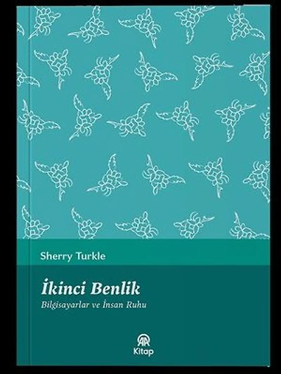 İkinci Benlik - Bilgisayarlar ve İnsan Ruhu