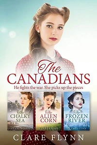 The Canadians: A Collection of 3 Historical Novels